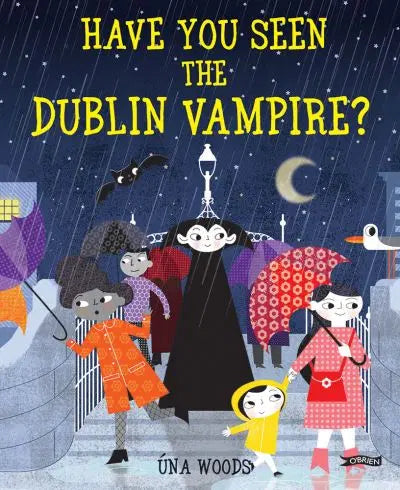 HAVE YOU SEEN THE DUBLIN VAMPIRE?
