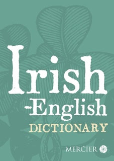 IRISH-ENGLISH DICTIONARY