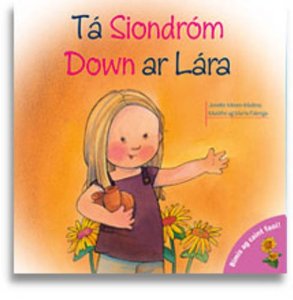 TÁ SIONDRÓM DOWN AR LÁRA: Lara has Down Syndrome