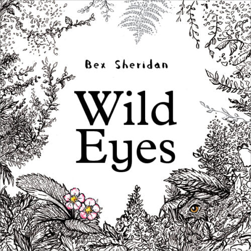 WILD EYES by Bex Sheridan