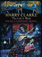 Harry Clarke: The Life And Work