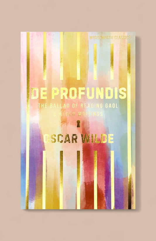 DE PROFUNDOS THE BALLAD OF READING GAOL & OTHER WRITINGS by Oscar Wilde
