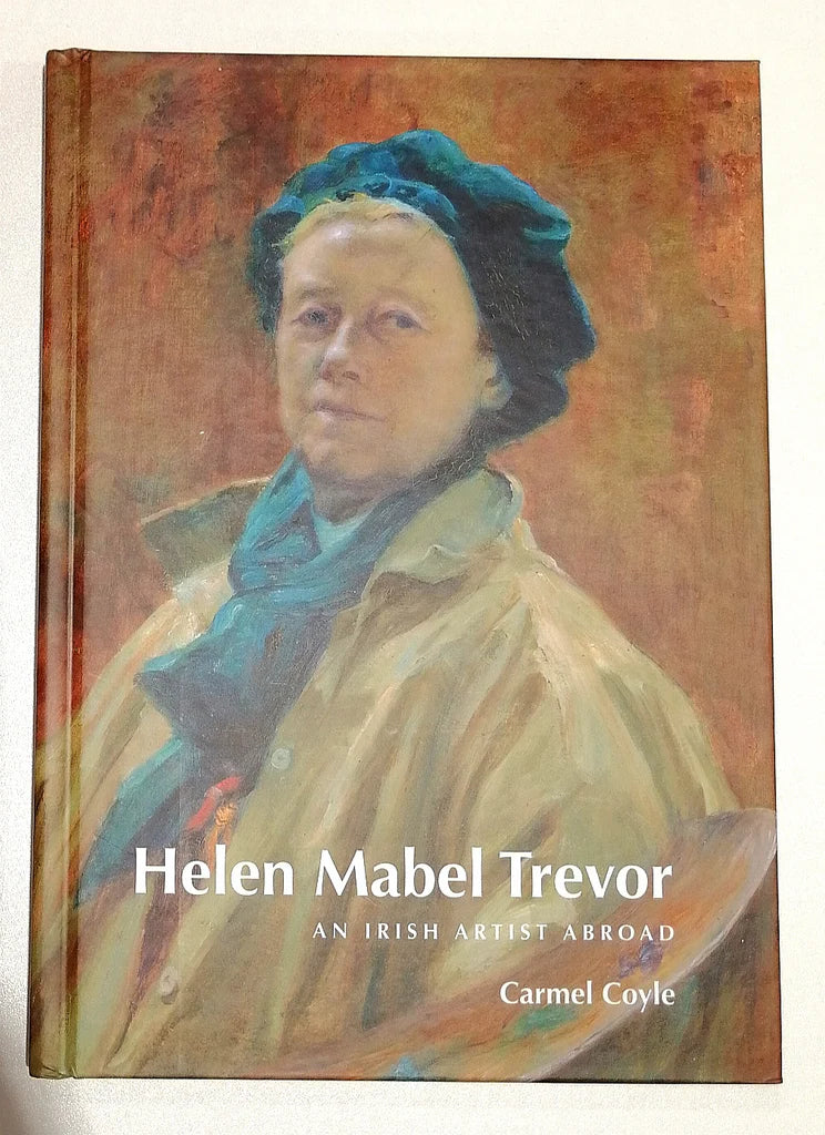 HELEN MABEL TREVOR An Irish Artist abroad