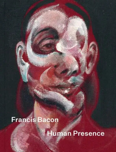 HUMAN PRESENCE  Francis Bacon