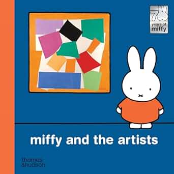 MIFFY AND THE ARTISTS 70 years of Miffy