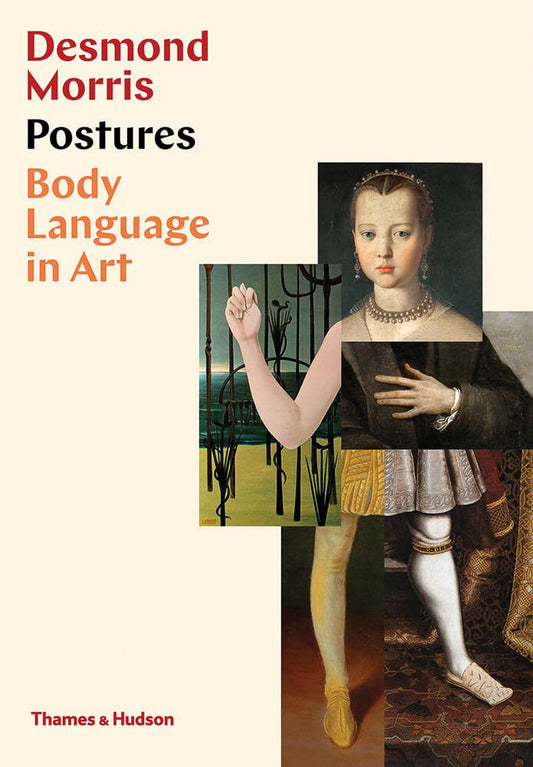POSTURES  BODY LANGUAGE IN ART by Desmond Morris