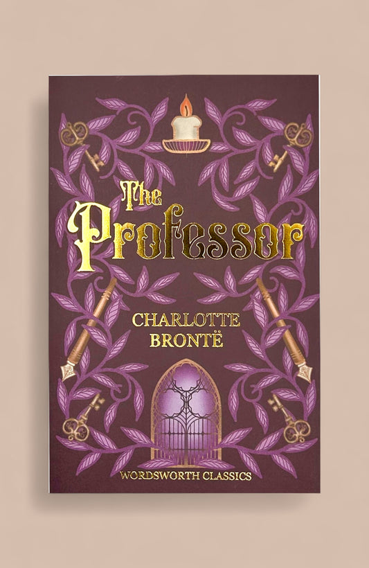 THE PROFESSOR by Charlotte Bronte